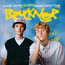 Bruckner - Alles ist beschissen außer diese Tour 2026 17.10.2026 Skaters Palace