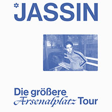 Jassin - Die größere Arsenalplatz Tour 2026 03.10.2026 Skaters Palace
