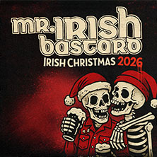 Mr. Irish Bastard - Irish Christmas 2026 11.12.2026 Skaters Palace