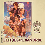 Fan Experience Ticket 1 - Critical Role - ECHOES OF EXANDRIA