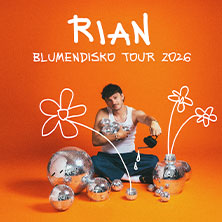 RIAN - Blumendisko Tour 2026 24.11.2026 Skaters Palace