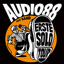 Audio88 - Erste Solo Tour 11.04.2027 Skaters Palace